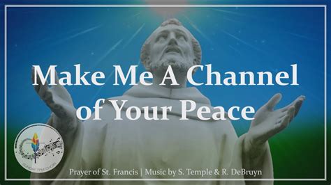 make me a channel of your peace st francis